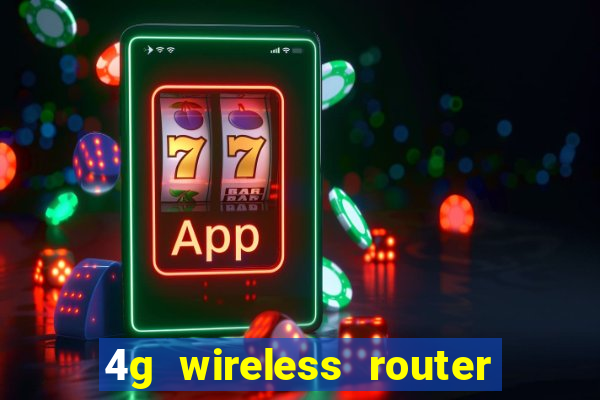 4g wireless router with sim card slot