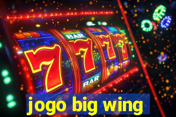 jogo big wing