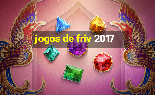 jogos de friv 2017