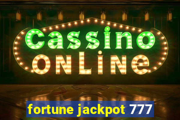 fortune jackpot 777