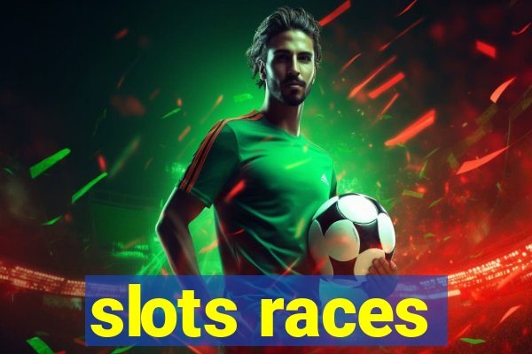 slots races