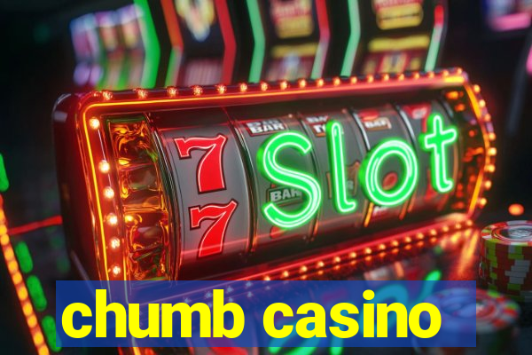 chumb casino