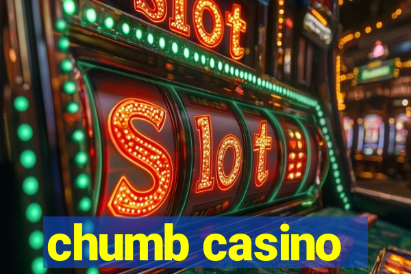 chumb casino