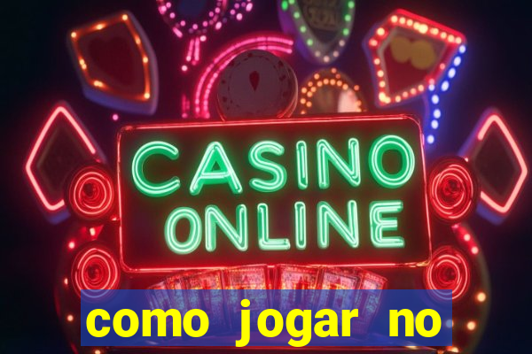 como jogar no tiger fortune