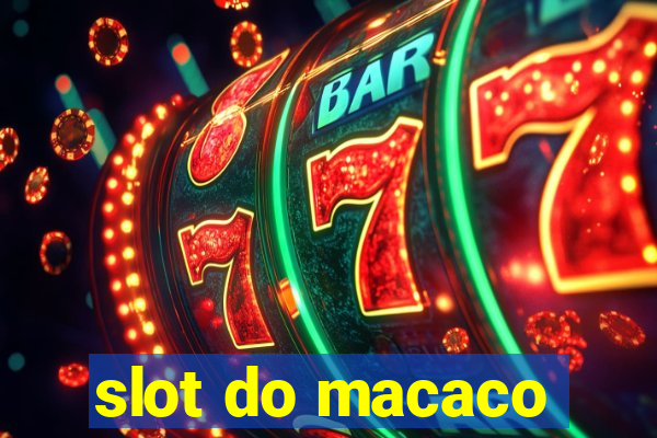 slot do macaco