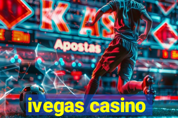 ivegas casino