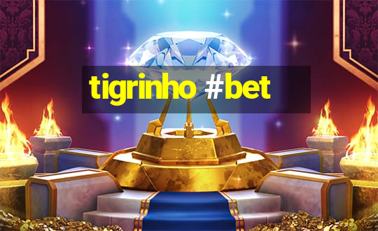 tigrinho #bet