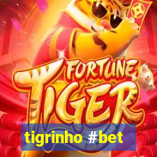 tigrinho #bet