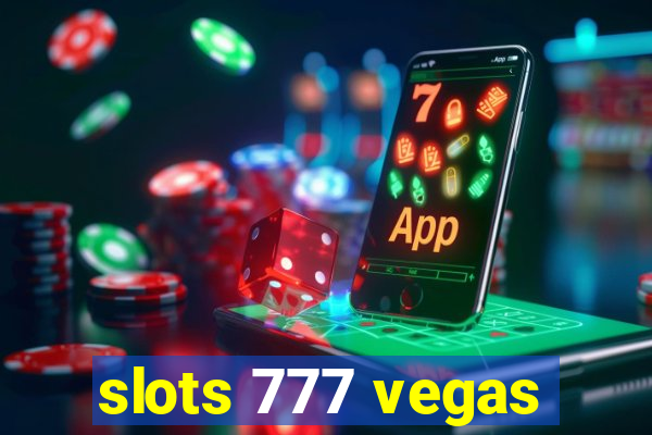 slots 777 vegas