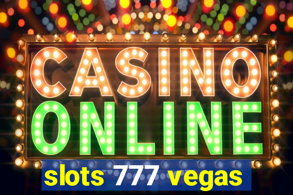 slots 777 vegas