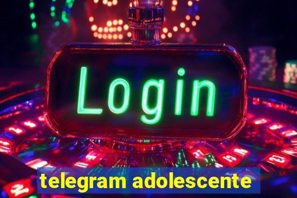 telegram adolescente