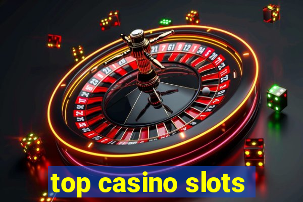 top casino slots