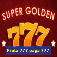 Fruta 777 paga 777