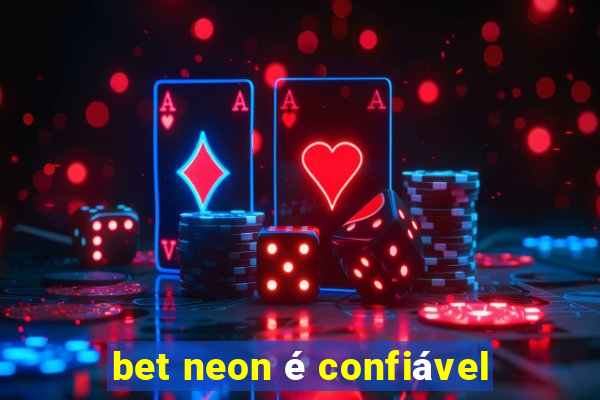 bet neon é confiável