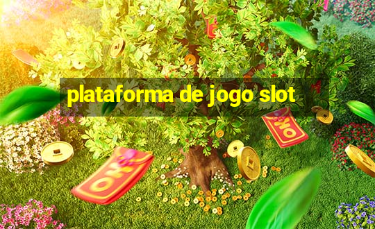 plataforma de jogo slot