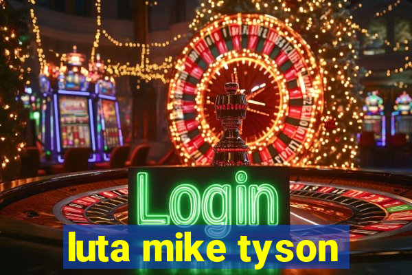 luta mike tyson