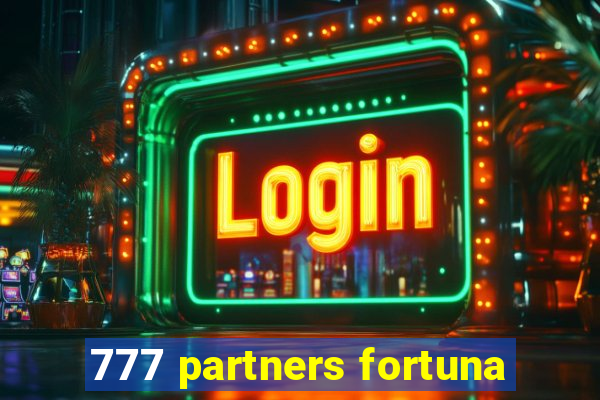 777 partners fortuna