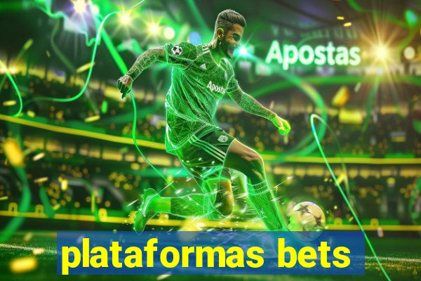 plataformas bets