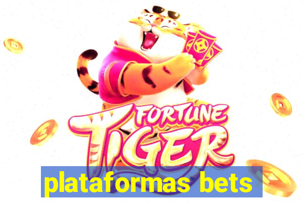 plataformas bets