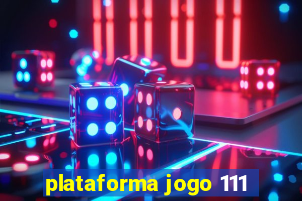 plataforma jogo 111