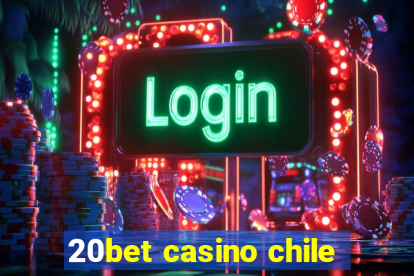 20bet casino chile