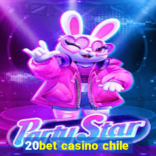 20bet casino chile