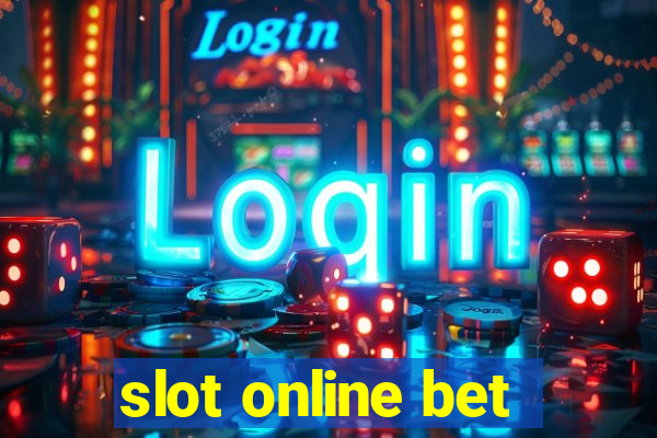 slot online bet