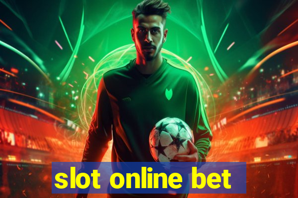 slot online bet