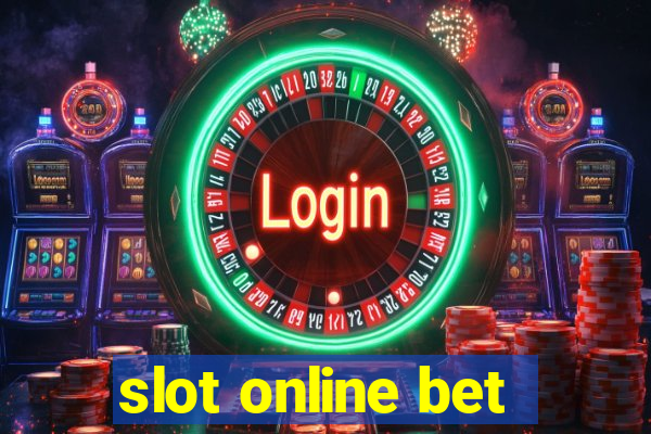 slot online bet