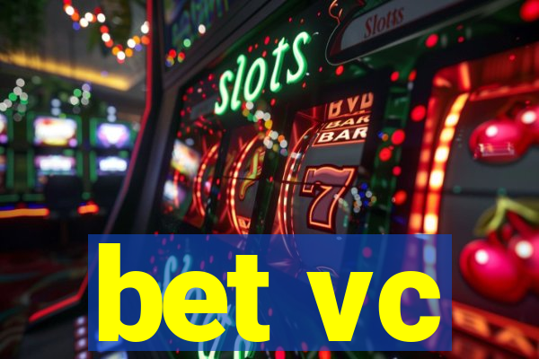 bet vc