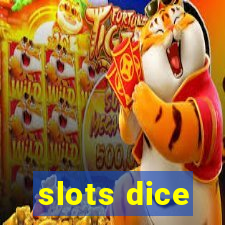 slots dice