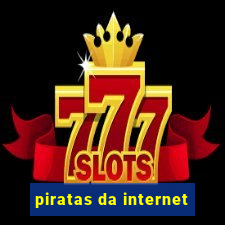 piratas da internet