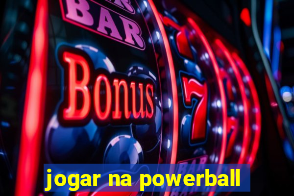 jogar na powerball