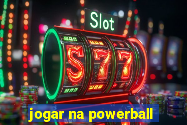 jogar na powerball