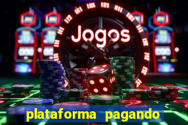 plataforma pagando muito fortune tiger