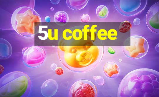 5u coffee