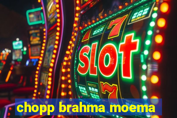 chopp brahma moema