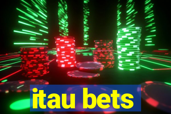 itau bets