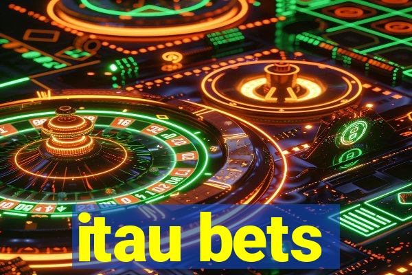 itau bets