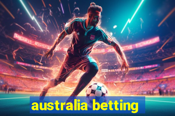 australia betting