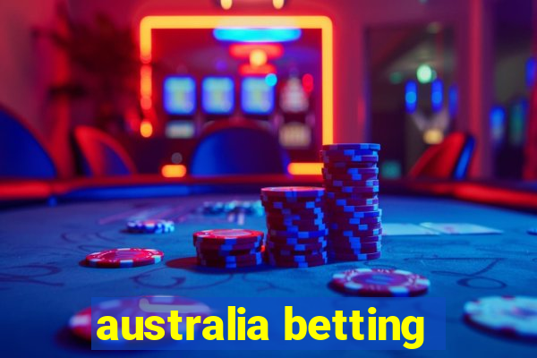 australia betting