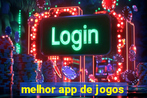 melhor app de jogos