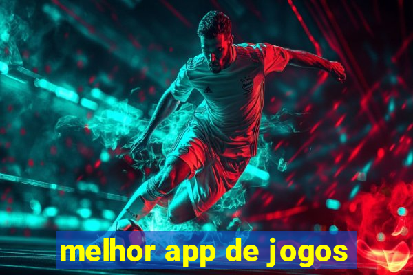 melhor app de jogos