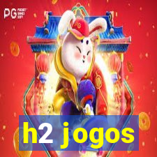 h2 jogos