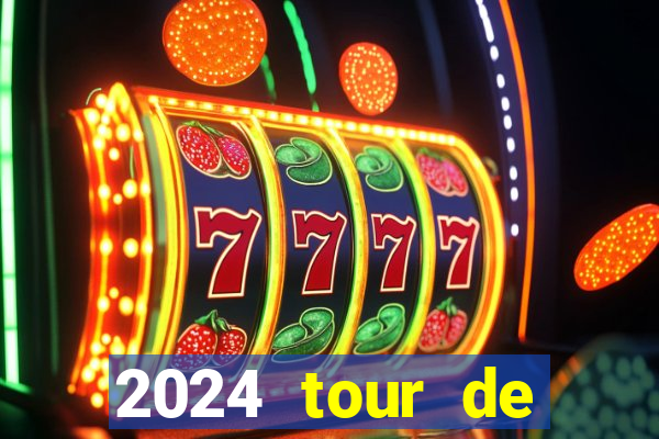 2024 tour de france stage locations casino mecca