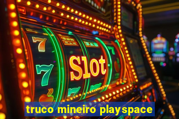 truco mineiro playspace