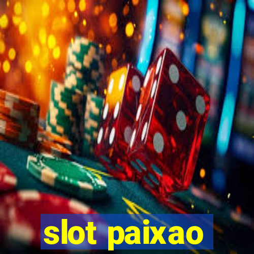 slot paixao