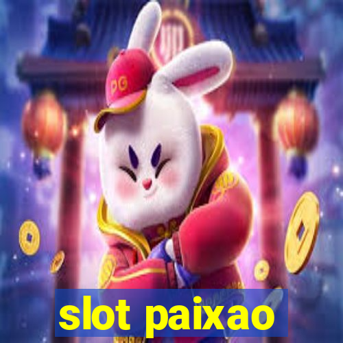 slot paixao