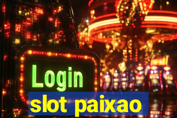 slot paixao