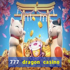 777 dragon casino bonus codes